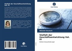 Vielfalt der Geschäftsentwicklung Vol. IV - Deutsch, Nikolett