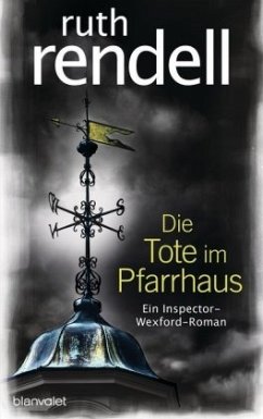 Die Tote im Pfarrhaus / Inspector Wexford Bd.23 (Restauflage) - Rendell, Ruth