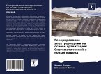 Generirowanie älektroänergii na osnowe grawitacii: Sistematicheskij i nowyj podhod