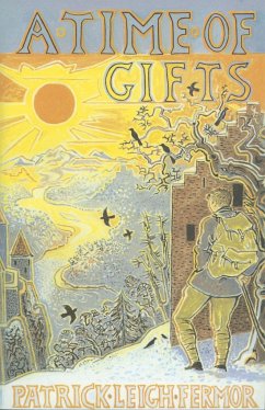 A Time of Gifts - Fermor, Patrick Leigh