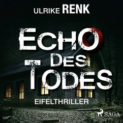 Echo des Todes - Eifelthriller (MP3-Download) - Renk, Ulrike