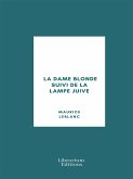 La Dame blonde suivi de La Lampe juive (eBook, ePUB)