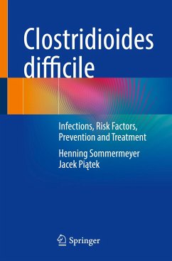 Clostridioides difficile - Sommermeyer, Henning;Piatek, Jacek