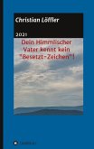 Dein Himmlischer Vater kennt kein "Besetzt-Zeichen"!