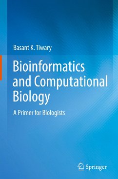 Bioinformatics and Computational Biology - Tiwary, Basant K.