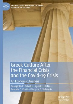 Greek Culture After the Financial Crisis and the Covid-19 Crisis - Petrakis, Panagiotis E.;Kafka, Kyriaki I.;Kostis, Pantelis C.