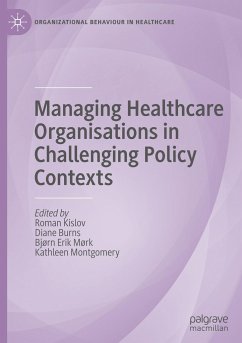 Managing Healthcare Organisations in Challenging Policy Contexts