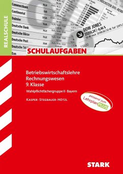 STARK Schulaufgaben Realschule - BwR 9. Klasse - Bayern - Kasper, Cornelia;Stegbauer-Hötzl, Ursula