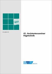 41. Assistentenseminar Fügetechnik - DVS Media GmbH