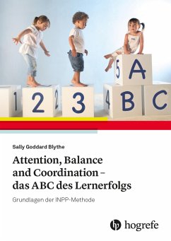 Attention, Balance and Coordination - das ABC des Lernerfolgs - Goddard Blythe, Sally