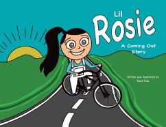 Lil Rosie A Coming Out Story - Ruiz, Rosie