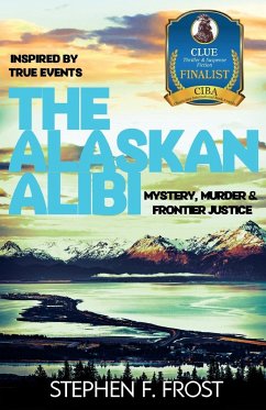 The Alaskan Alibi - Frost, Stephen