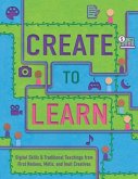 Create to Learn: Digital Skills & Traditional Teachings from First Nations, Métis and Inuit Creatives