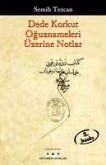 Dede Korkut Oguznameleri Üzerine Notlar