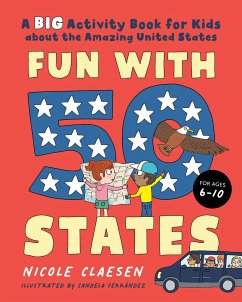 Fun with 50 States: A Big Activity Book for Kids about the Amazing United States - Claesen, Nicole (Nicole Claesen)
