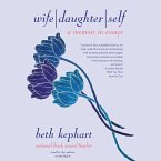 Wife Daughter Self Lib/E: A Memoir in Essays
