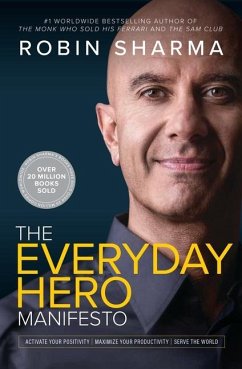 The Everyday Hero Manifesto - Sharma, Robin