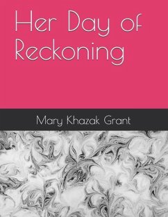 Her Day of Reckoning - Grant, Mary Khazak