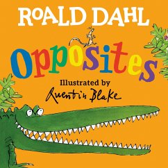 Roald Dahl Opposites - Dahl, Roald