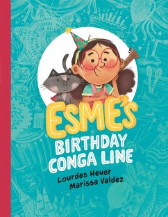 Esme's Birthday Conga Line - Heuer, Lourdes; Valdez, Marissa