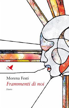 Frammenti di noi (eBook, ePUB) - Festi, Morena