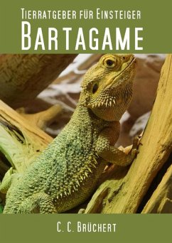 Tierratgeber für Einsteiger - Bartagamen (eBook, ePUB) - Brüchert, C. C.