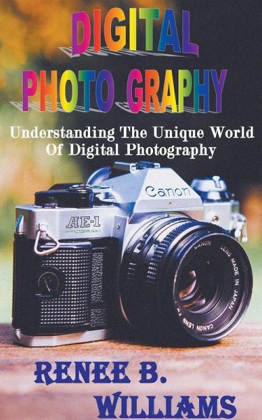 Digital Photography Digital Photography