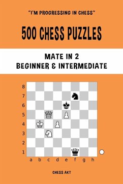 500 Chess Puzzles, Mate in 2, Beginner and Intermediate Level - Akt, Chess