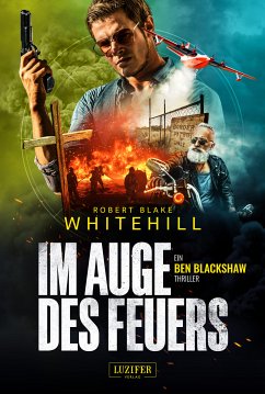 IM AUGE DES FEUERS (eBook, ePUB) - Whitehill, Robert Blake