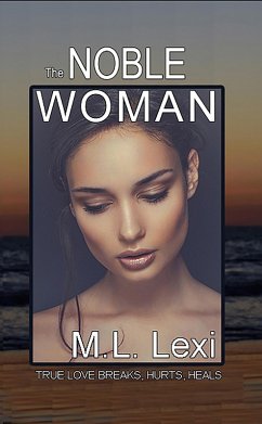 The Noble Woman (eBook, ePUB) - Lexi, M. L.