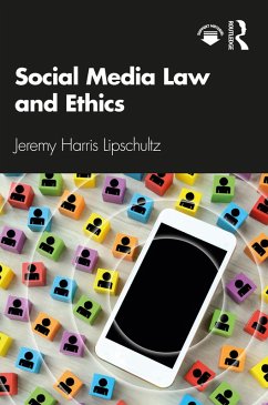 Social Media Law and Ethics (eBook, ePUB) - Lipschultz, Jeremy Harris