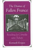 The Drama of Fallen France: Reading La Comédie Sans Tickets