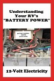 Understanding Your RV's "BATTERY POWER"