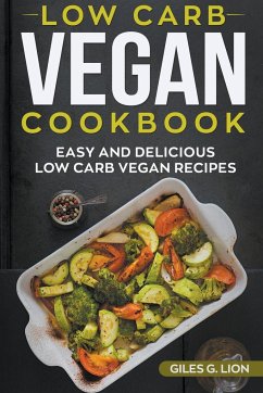 Low-Carb Vegan Cookbook - Lion, Giles G.