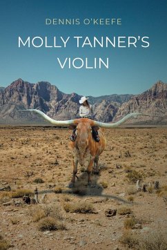 Molly Tanner's Violin - Okeefe, Dennis