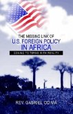 The Missing Link of U.S. Foreign Policy in Africa: Coming to Terms with Reality