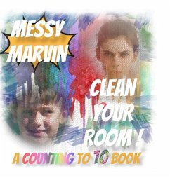 Messy Marvin Clean Your Room! - Baars, Ronald G