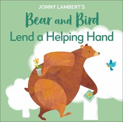 Jonny Lambert's Bear and Bird: Lend a Helping Hand - Lambert, Jonny