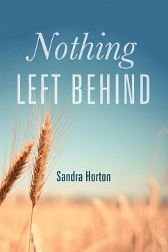 Nothing Left Behind - Horton, Sandra