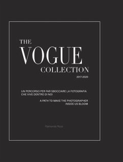 The Vogue Collection - A Path to Make the Photographer Inside Us Bloom - Rossi, Raimondo