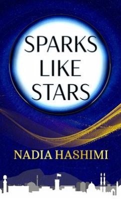 Sparks Like Stars - Hashimi, Nadia