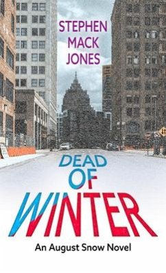 Dead of Winter - Jones, Stephen Mack