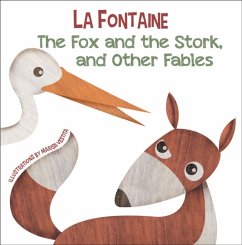 The Fox and the Stork, and Other Fables - De La Fontaine, Jean