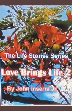 Love Brings Life 2 - Inserra, John Jr.