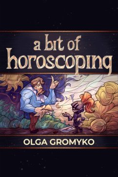A Bit of Horoscoping (Belorian Chronicles, #7) (eBook, ePUB) - Gromyko, Olga