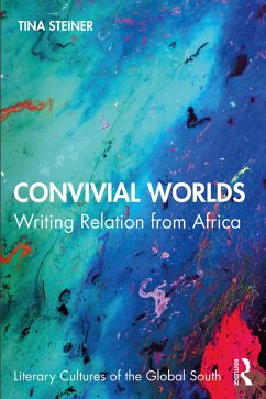 Convivial Worlds (eBook, PDF) - Steiner, Tina