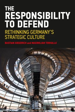 The Responsibility to Defend (eBook, ePUB) - Giegerich, Bastian; Terhalle, Maximilian