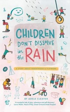 Children don't dissolve in the rain (eBook, ePUB) - Cleaver, Adele