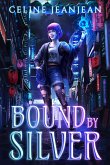 Bound by Silver (eBook, ePUB)