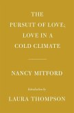 The Pursuit of Love; Love in a Cold Climate